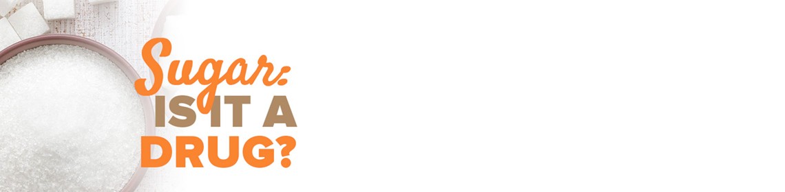 SUGAR SWEETNESS – DO NOT BE FOOLED BY THIS ADDICTIVE KILLER